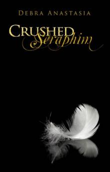      Crushed Seraphim