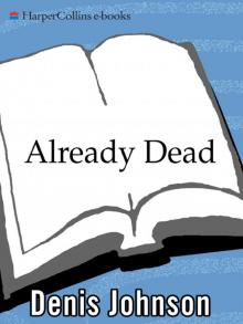     Already Dead