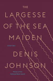      The Largesse of the Sea Maiden