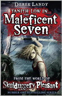      The Maleficent Seven: From the World of Skulduggery Pleasant