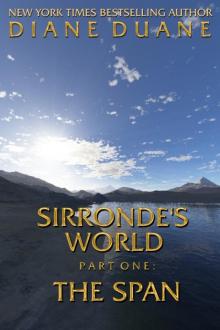      Sirronde's World 1: The Span