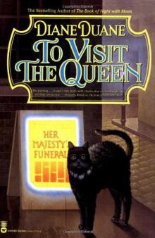      To Visit the Queen