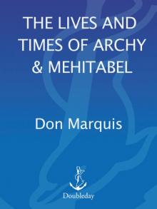      The Lives and Times of Archy and Mehitabel