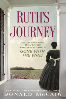      Ruth's Journey: The Authorized Novel of Mammy From Margaret Mitchell's Gone With the Wind