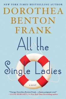      All the Single Ladies: A Novel