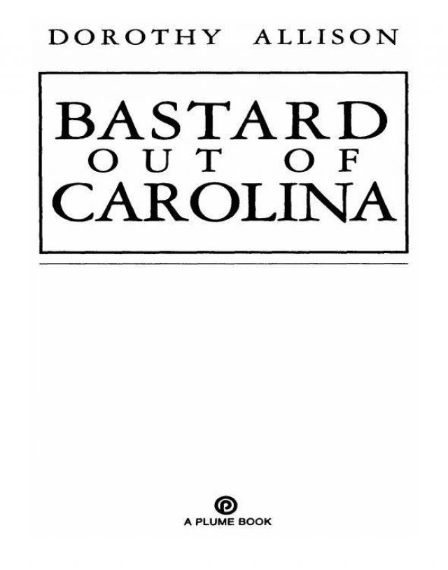 Bastard Out of Carolina by Dorothy Allison