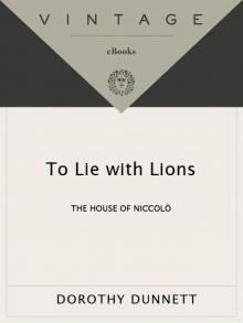      To Lie With Lions: The Sixth Book of the House of Niccolo