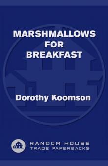      Marshmallows for Breakfast