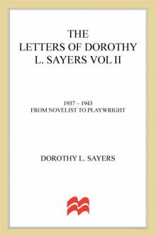      The Letters of Dorothy L. Sayers. Vol. 2, 1937-1943: From Novelist to Playwright