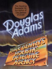      Dirk Gently's Holistic Detective Agency