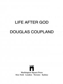      Life After God