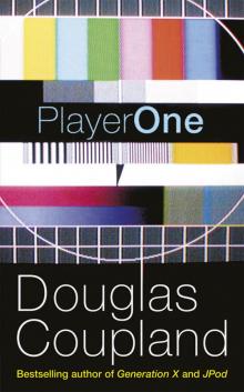      Player One: What Is to Become of Us (CBC Massey Lectures)