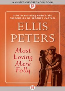      Most Loving Mere Folly
