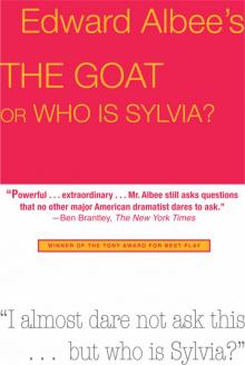      The Goat, or Who Is Sylvia?: Broadway Edition