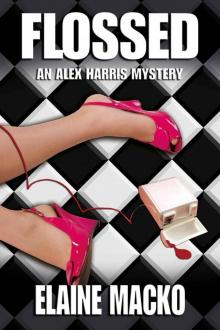      Flossed (Alex Harris Mystery Series)