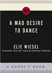      A Mad Desire to Dance