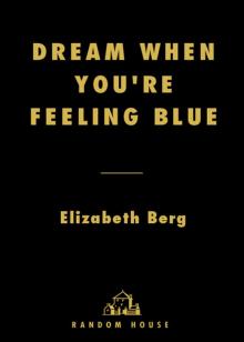      Dream When You're Feeling Blue