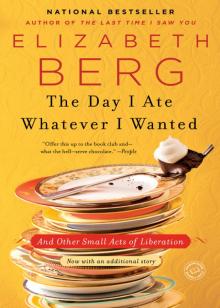      The Day I Ate Whatever I Wanted