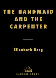      The Handmaid and the Carpenter