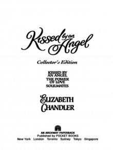      Kissed by an Angel/The Power of Love/Soulmates