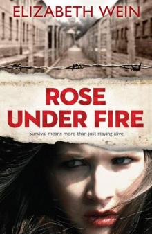      Rose Under Fire