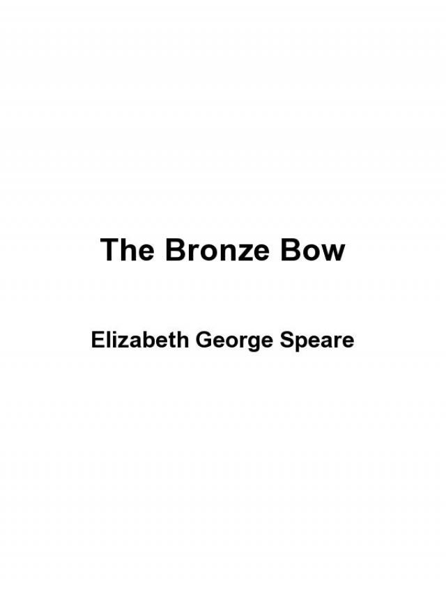 The Bronze Bow Read online books by