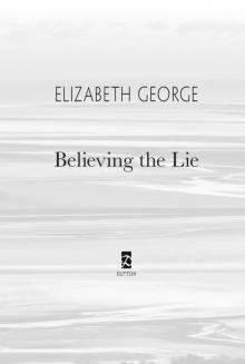      Believing the Lie