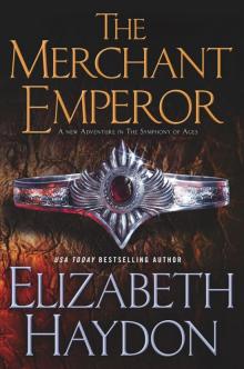     The Merchant Emperor (The Symphony of Ages)