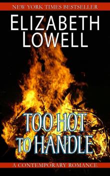      Too Hot To Handle