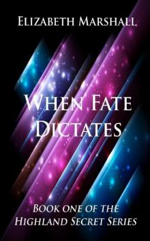      When Fate Dictates