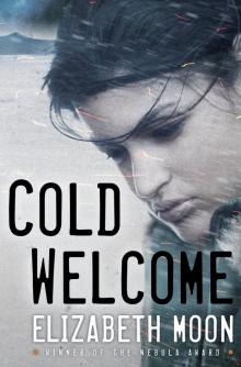      Cold Welcome