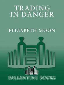      Trading in Danger