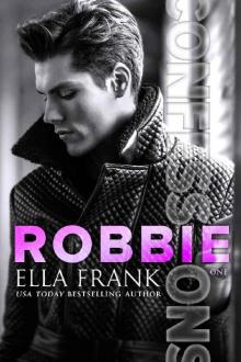      Confessions: Robbie (Confessions Series Book 1)