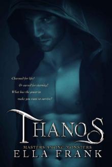      Thanos (Masters Among Monsters Book 3)