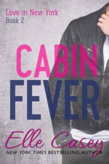      Cabin Fever