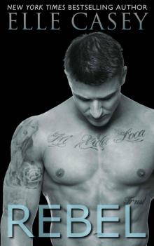      REBEL, a New Adult Romance Novel (The Rebel Series)