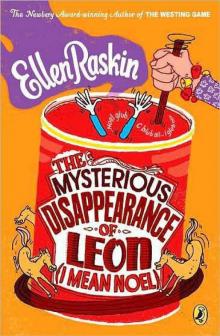      The Mysterious Disappearance of Leon (I Mean Noel)