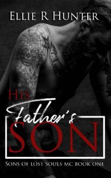      His Father's Son_Sons of Lost Souls MC Book 1