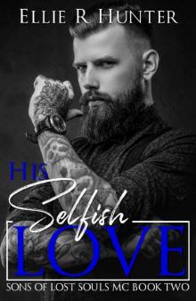      His Selfish Love