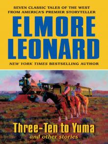      Three-Ten to Yuma and Other Stories