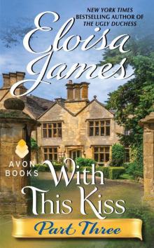     With This Kiss: Part Three