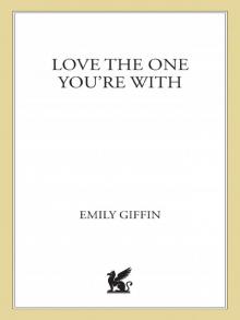      Love the One You're With