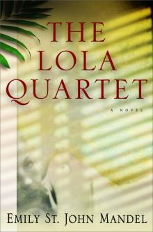      The Lola Quartet