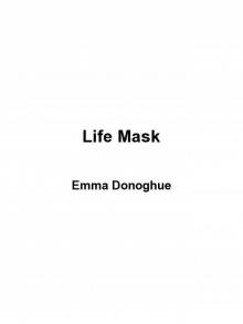      Life Mask