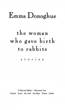     The Woman Who Gave Birth to Rabbits: Stories