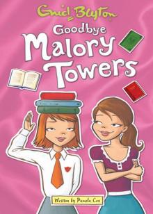      Goodbye Malory Towers