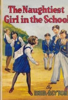      The Naughtiest Girl in the School