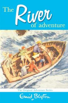      The River of Adventure