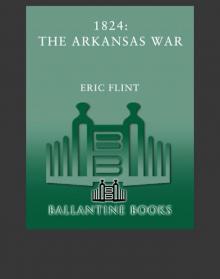      1824: The Arkansas War