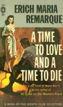      A Time to Love and a Time to Die